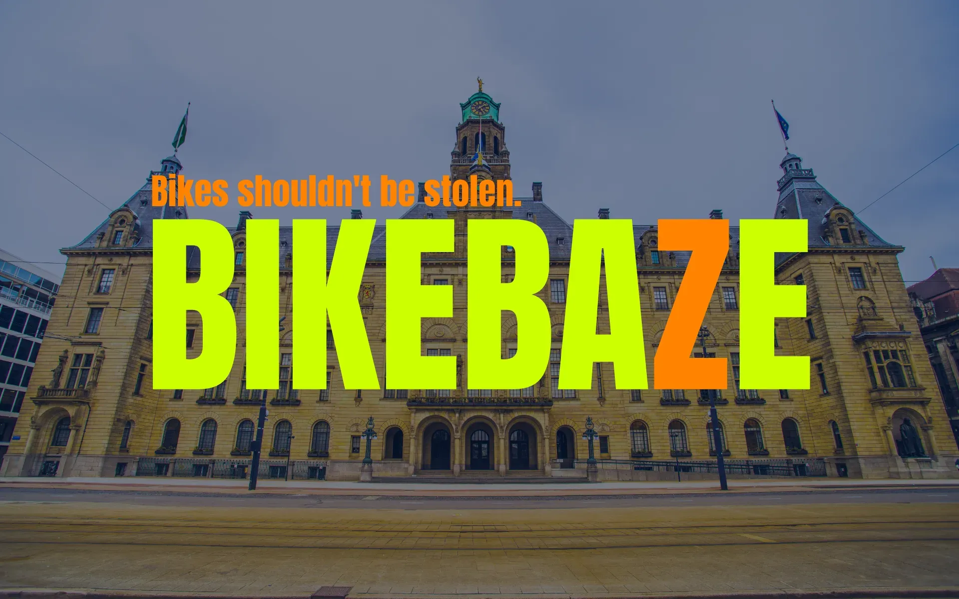 Rotterdam city hall with BIKEBAZE logo and the slogan Bikes shouldn't be stolen.